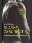 Sladké zabudnutie - náhled