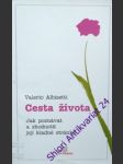 Cesta života - albisetti valerio - náhled