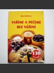 Vaříme a pečeme bez vážení  - náhled