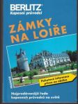 Zámky na Loiře Kapesní průvodce (malý formát) - náhled