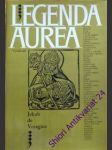 Legenda aurea - voragine jakub de - náhled