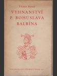 Vyhnanství P. Bohuslava Balbína: Zápas vlasteneckého jesuity o životní dílo - náhled