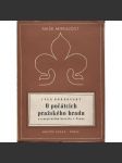 O počátcích pražského hradu a nejstarším kostele v Praze (Pražský hrad, Praha) - náhled