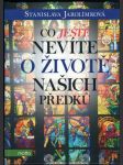 Co ještě nevíte o životě našich předků  - náhled