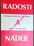 Radosti a nadeje . pastorálna konštitúcia druhého vatikánského koncilu o cirkvi v súčasnom svete - náhled