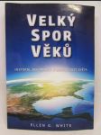 Velký spor věků - Historie, reformace a budoucnost světa - náhled