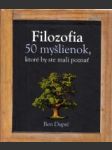 Filozofia.50 myšlienok,ktoré by ste mali poznať - náhled