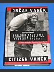 Občan Vaněk - Citizen Vanek / Audience, Vernisáž, Protest - náhled