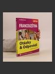 Francouzština: otázky & odpovědi (Duplicitní ISBN) - náhled