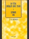 Do výšok zdvíhajte krov, tesári a Seymour úvod - náhled