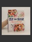 Cut the sugar : you're sweet enough - náhled