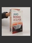 Jako Bonnie a Clyde : během chvíle se může všechno změnit - náhled