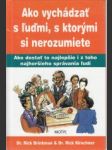 Ako vychádzať s ľudmi, s ktorými si nerozumiete - náhled