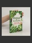 Vegan kuchařka : zdraví a štíhlí v souladu s přírodou - náhled