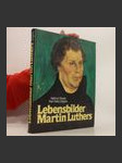 Lebensbilder Martin Luthers - náhled
