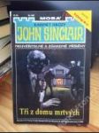 John Sinclair (Kabinet hrůzy) 038 — Tři z domu mrtvých - náhled