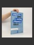 Literatura pro 3. ročník středních škol : zkrácená verze. Pracovní sešit - náhled