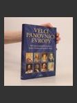 Velcí panovníci Evropy. 100 nejvýznamnějších císařů, králů a knížat evropských dějin - náhled