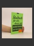 Das Malbuch für alle, denen zum Aussteigen das Geld fehlt - náhled