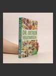 Dr. Oetker - vegetarisch von A - Z ; [über 230 Rezepte ohne Fisch und Fleisch] - náhled