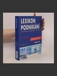 Lexikon podnikání 2002 : soubor právních norem, které v roce 2002 potřebujete pro úspěšné vedení firmy : vybrané daňové zákony, předpisy pro vedení účetnictví, výpočet cestovních náhrad a související předpisy - náhled