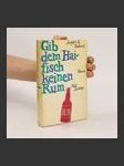 Gib dem Haifisch keinen Rum - náhled