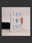 Ten to zen : ten minutes a day to a calmer, happier you - náhled