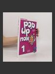 Pop Up Now 1. Student's Book - náhled