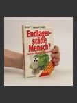 Endlagerstätte Mensch? - náhled