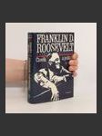 Franklin D. Roosevelt. Člověk a politik - náhled