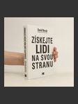 Získejte lidi na svou stranu : jak s pomocí druhých dosáhnout velkých cílů - náhled