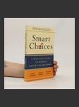 Smart choices : a practical guide to making better life decisions - náhled