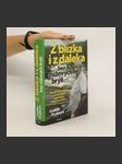 Z blízka i z daleka bez růžových brýlí, aneb, Putování mezi poledníky a rovnoběžkami proti proudu ustálených představ-- - náhled