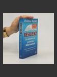 Resilienz. Das Geheimnis der psychischen Widerstandskraft ; was uns stark macht gegen Stress, Depressionen und Burn-out - náhled