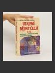 Utajené dějiny Čech I.-II. : historie, o které nechtějí odborníci slyšet - náhled