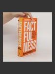 Factfulness : ten reasons we're wrong about the world - and why things are better than you think - náhled