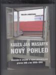 Kauza Jan Masaryk - Nový pohled (Doznání k vraždě a tajný přešetřovací proces StB z let 1950 - 1951) - náhled