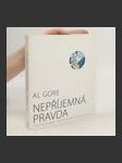 Nepříjemná pravda : naše planeta v ohrožení - globální oteplování a co s ním můžeme udělat - náhled