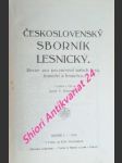 ČESKOSLOVENSKÝ SBORNÍK LESNICKÝ - Revue pro povznesení našich lesů, lesnictví a lesnictva - Ročník I. - Kolektiv autorů - náhled