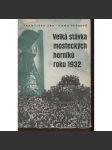 Velká stávka mosteckých horníků roku 1932 (edice: Tvář století, sv. 37) [Most, mostecká stávka, horníci, hornictví, politika] - náhled