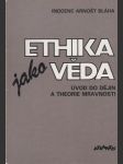 Ethika jako věda: Úvod do dějin a theorie mravnosti - náhled