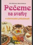 Pečeme na svatby: a slavnostní příležitosti - náhled