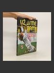 Už jsme tam! : s Brücknerem na MS 2006 - náhled