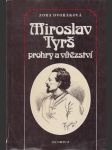 Miroslav Tyrš (Prohry a vítězství) - náhled