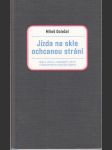 Jízda na skle ochcanou strání - náhled