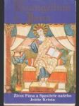 Evangelium podlé S. Jana ; Život Pána a Spasitele našeho Ježíše Krista : Podle posledního vydání kralického z roku 1613 - náhled