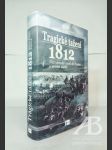 Tragické tažení 1812. Napoleonův vpád do Ruska v novém světle - náhled