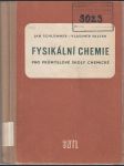 Fysikální chemie pro průmyslové školy chemické - náhled