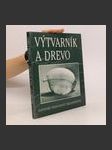 Výtvarník a drevo - náhled