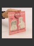 Kochbuch für Hund und Katz, die Nager, Schildkröten und den Sittich - náhled